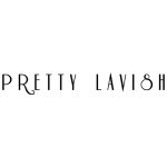 PRETTY LAVISH