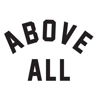 ABOVE ALL