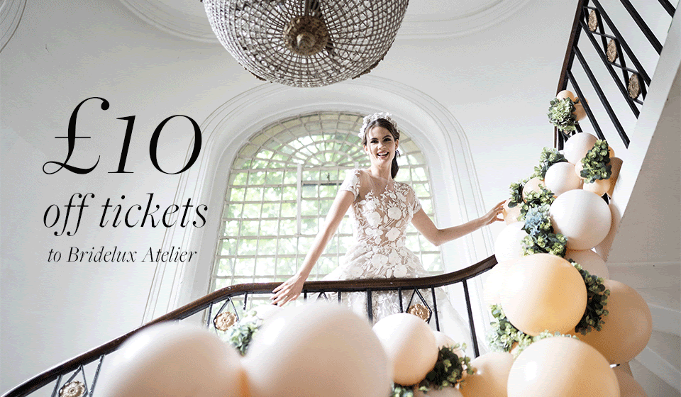 Get £10 Off Your Ticket To The Iconic Bridelux Atelier Show