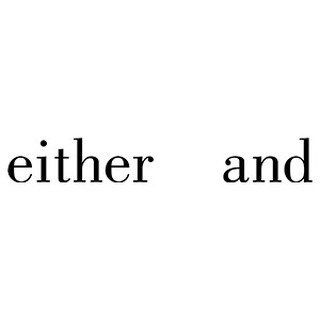 Either And