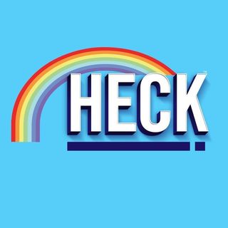 Heck!