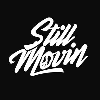 Still Movin