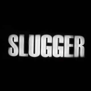 Slugger