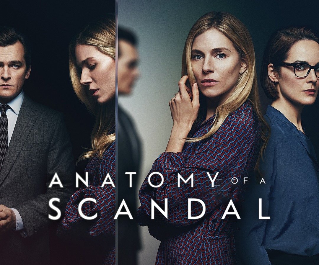 5 Reasons You Need To Watch Anatomy Of A Scandal