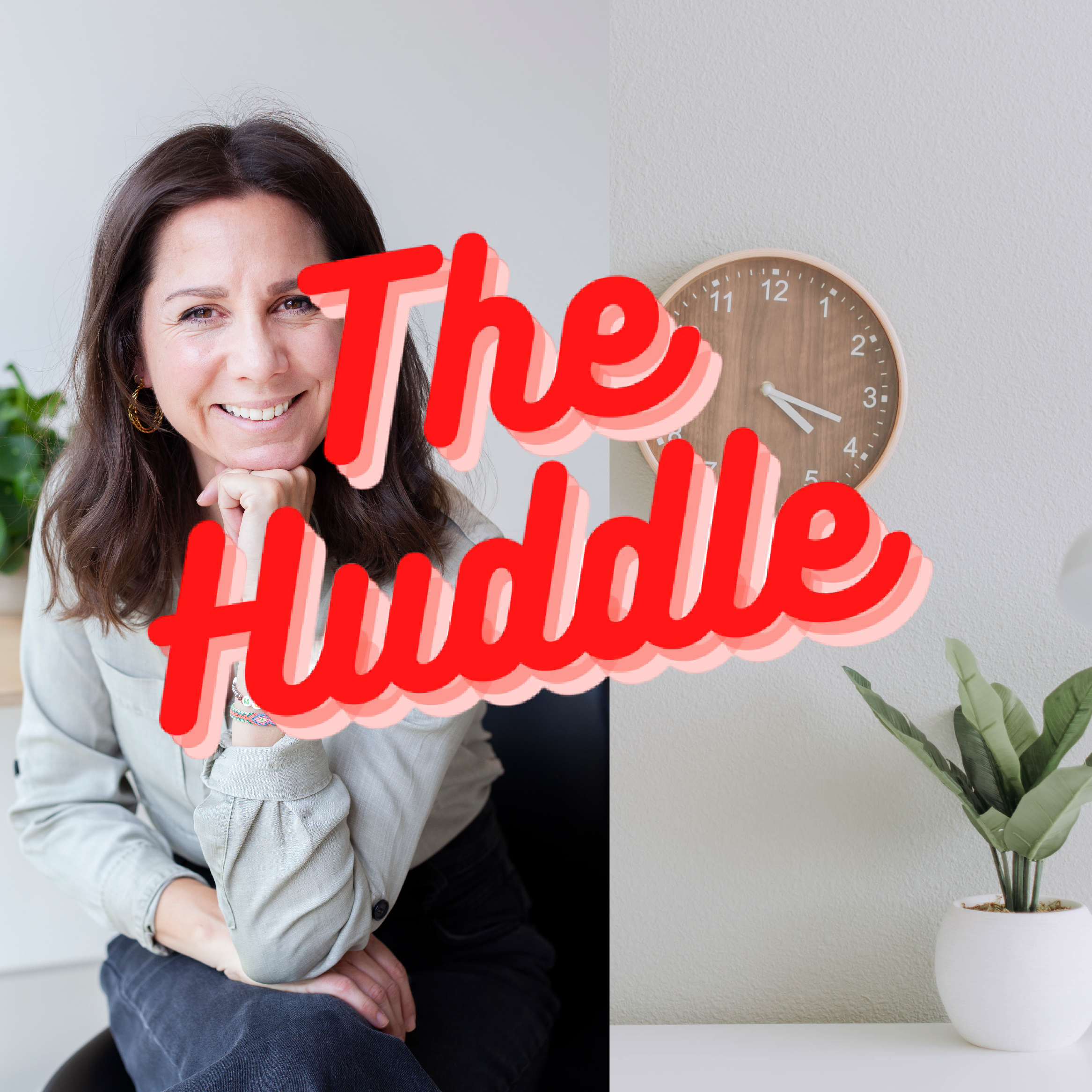 The Huddle: How To Make That Change (In Small, Achievable Steps)