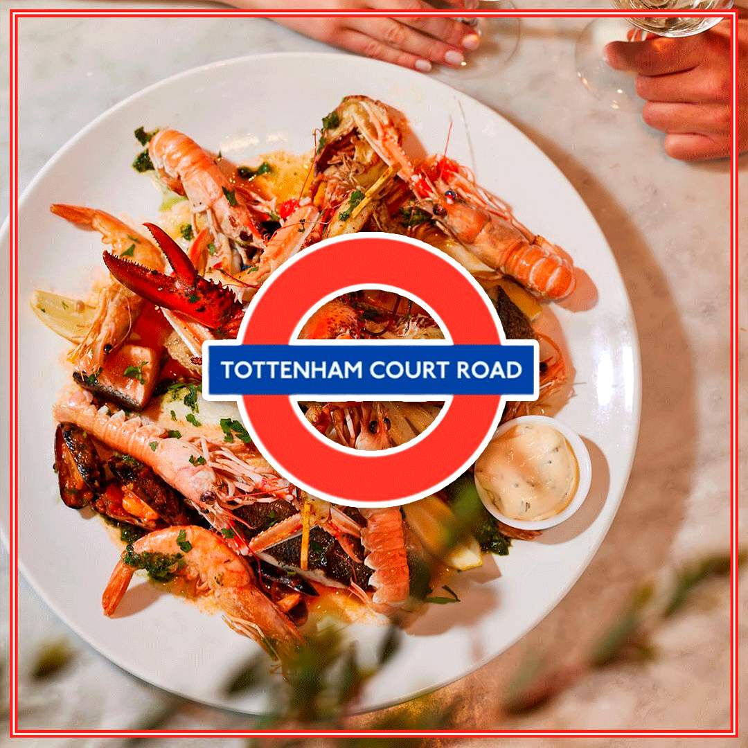 Eat The Tube: The Best Restaurants Near Tottenham Court Road Station