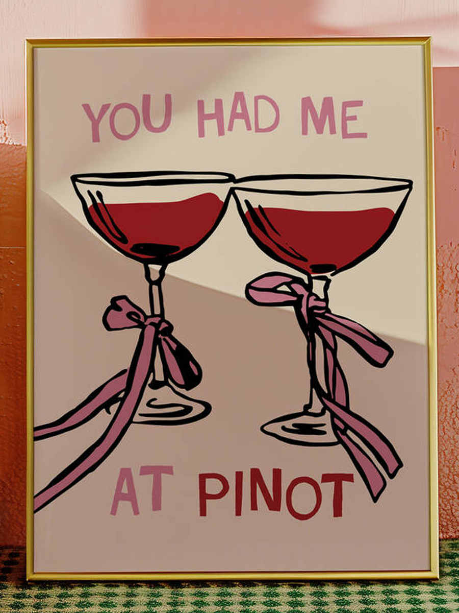 You Had Me At Pinot